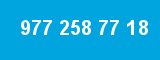 977 258 77 18 977 258 77 18